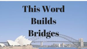 This word builds bridges